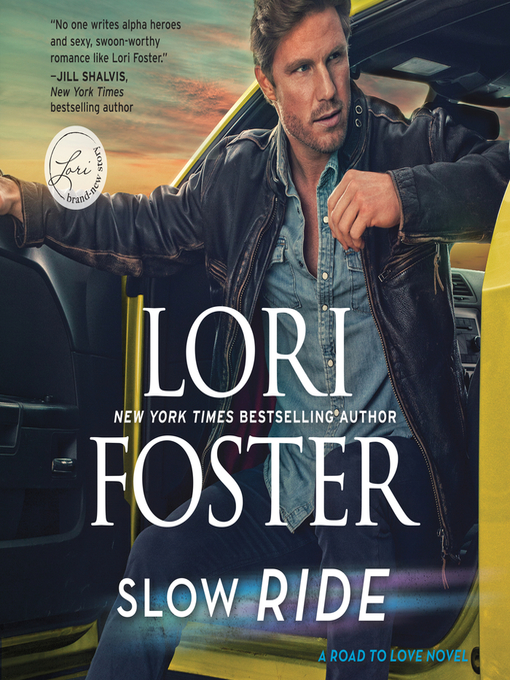 Title details for Slow Ride by Lori Foster - Available